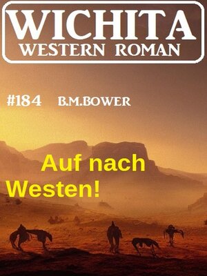 cover image of Auf nach Westen! Wichita Western Roman 184